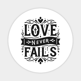 Love Never Fails Magnet